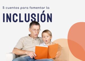 Cuentos para fomentar inclusión