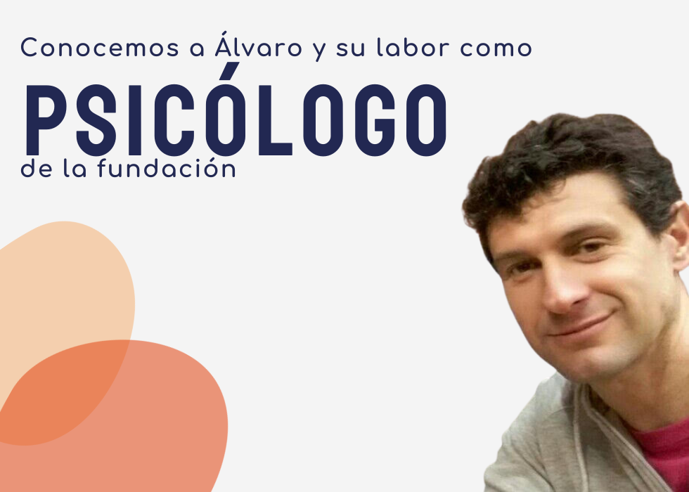 Conocemos a Álvaro y su labor como psicólogo de la fundación